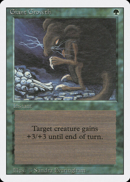 Giant Growth - Target creature gets +3/+3 until end of turn.