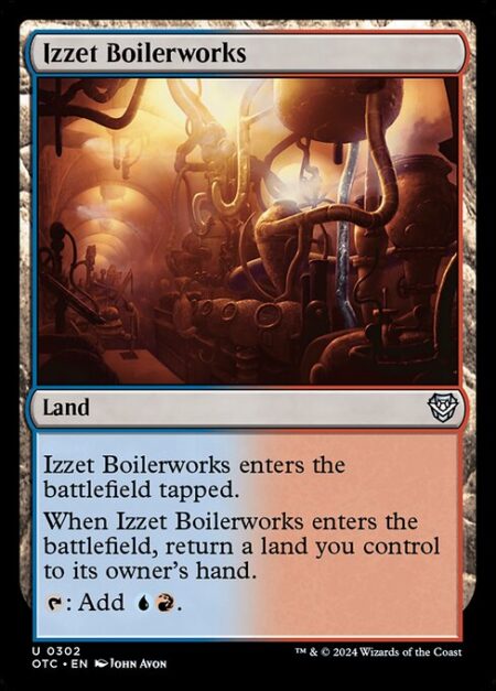 Izzet Boilerworks - Izzet Boilerworks enters the battlefield tapped.