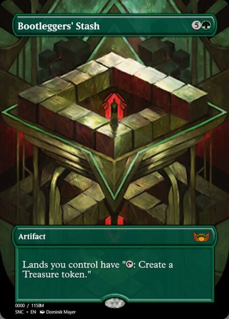 Bootleggers' Stash - Lands you control have "{T}: Create a Treasure token."