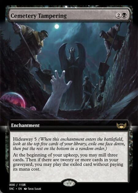 Cemetery Tampering - Hideaway 5 (When this enchantment enters the battlefield