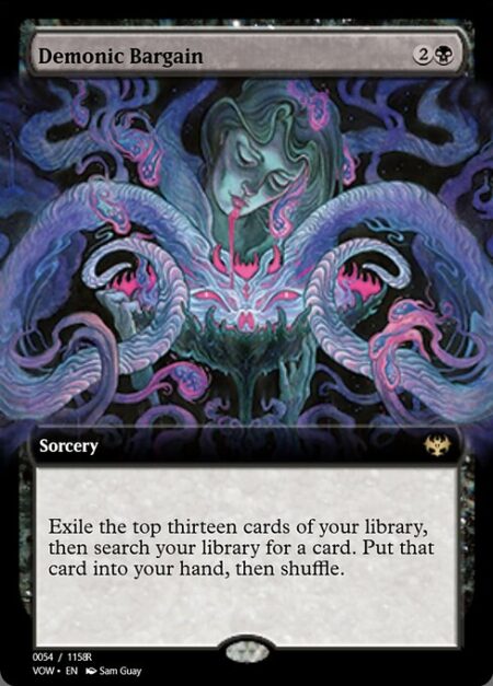 Demonic Bargain - Exile the top thirteen cards of your library