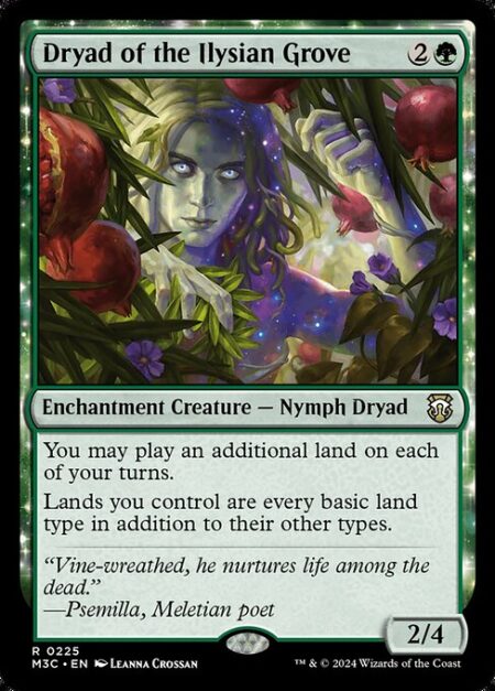 Dryad of the Ilysian Grove - You may play an additional land on each of your turns.