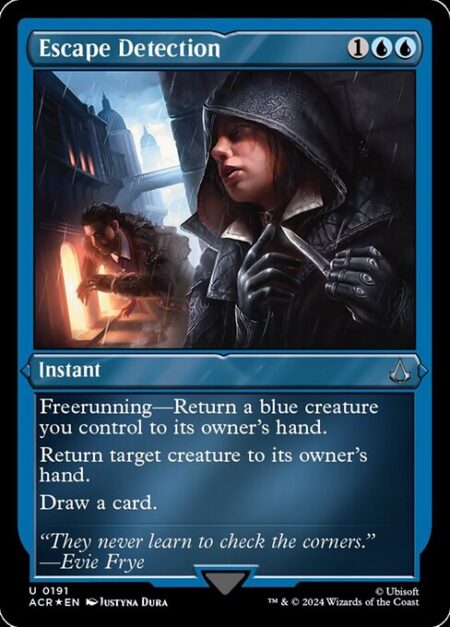 Escape Detection - Freerunning—Return a blue creature you control to its owner's hand. (You may cast this spell for its freerunning cost if you dealt combat damage to a player this turn with an Assassin or commander.)