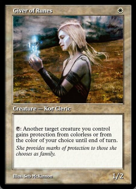 Giver of Runes - {T}: Another target creature you control gains protection from colorless or from the color of your choice until end of turn.