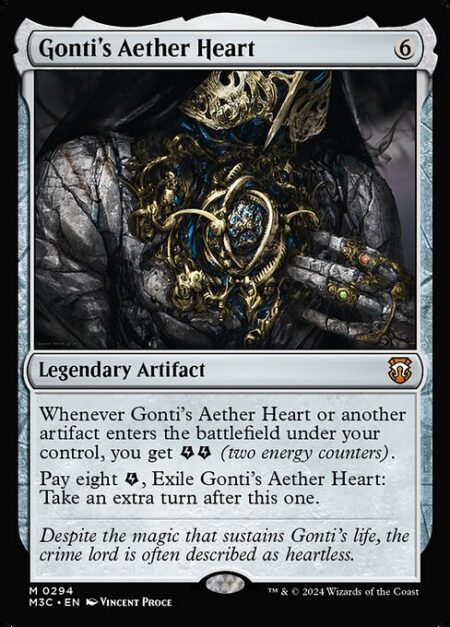 Gonti's Aether Heart - Whenever Gonti's Aether Heart or another artifact enters the battlefield under your control