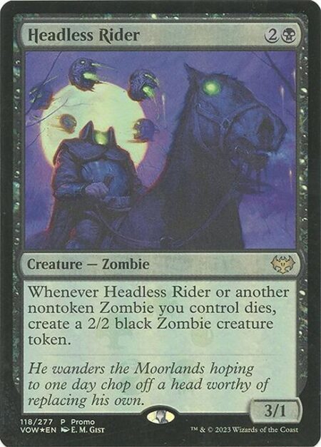 Headless Rider - Whenever Headless Rider or another nontoken Zombie you control dies