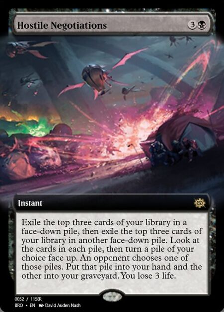 Hostile Negotiations - Exile the top three cards of your library in a face-down pile