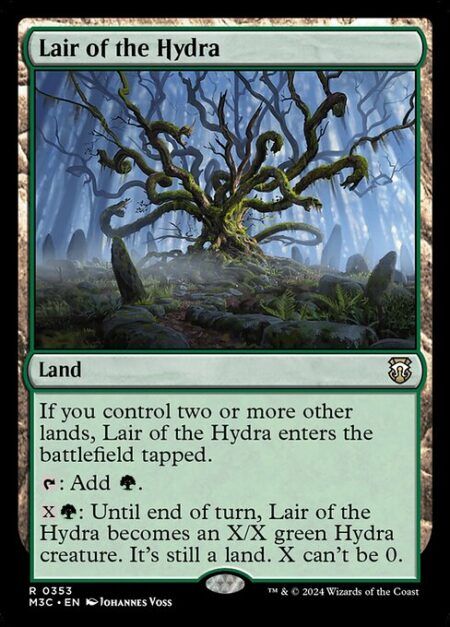 Lair of the Hydra - If you control two or more other lands