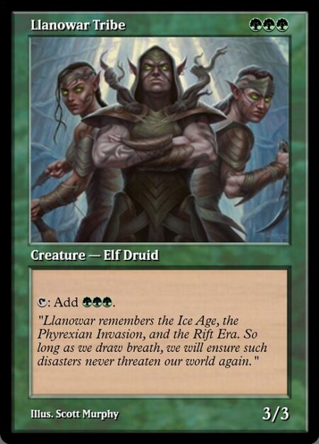 Llanowar Tribe - {T}: Add {G}{G}{G}.