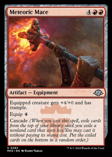 Meteoric Mace - Equipped creature gets +4/+0 and has trample.