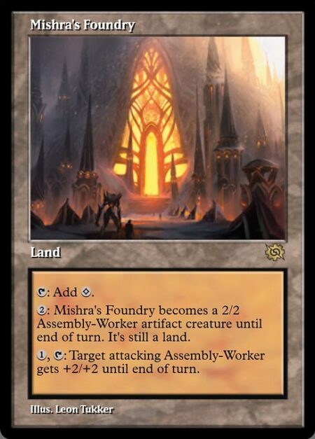 Mishra's Foundry - {T}: Add {C}.