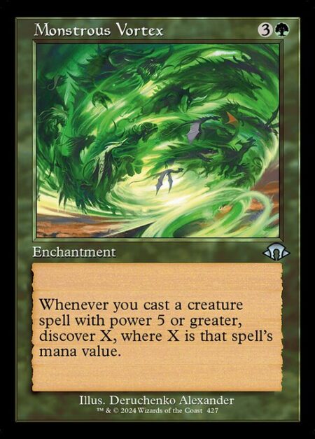 Monstrous Vortex - Whenever you cast a creature spell with power 5 or greater