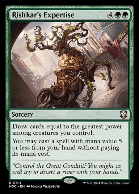 Rishkar's Expertise - Draw cards equal to the greatest power among creatures you control.