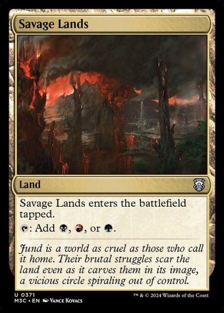 Savage Lands - Savage Lands enters the battlefield tapped.