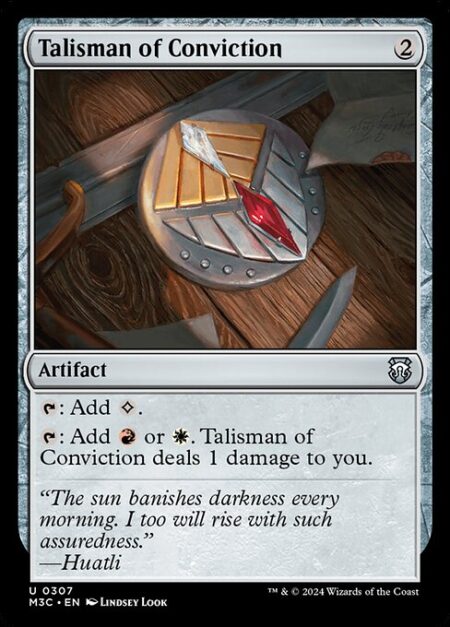 Talisman of Conviction - {T}: Add {C}.