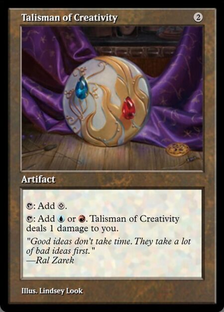 Talisman of Creativity - {T}: Add {C}.