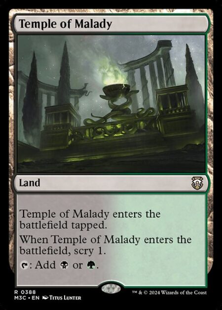 Temple of Malady - This land enters tapped.