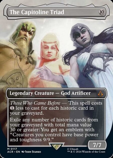 The Capitoline Triad - Those Who Came Before — This spell costs {1} less to cast for each historic card in your graveyard. (Artifacts
