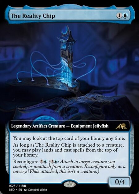 The Reality Chip - You may look at the top card of your library any time.