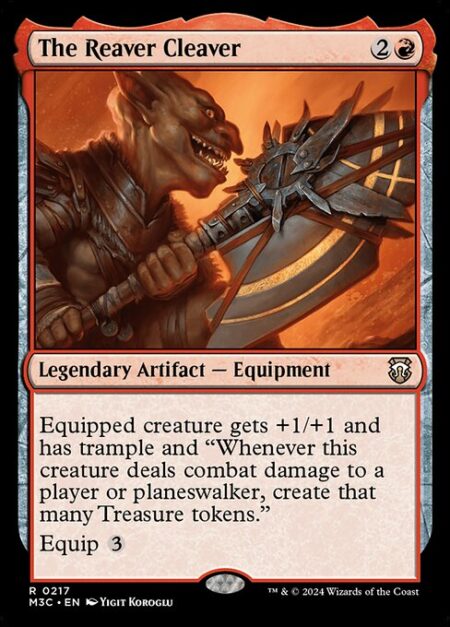 The Reaver Cleaver - Equipped creature gets +1/+1 and has trample and "Whenever this creature deals combat damage to a player or planeswalker