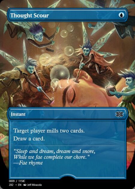 Thought Scour - Target player mills two cards.