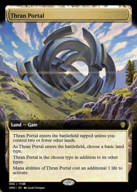 Thran Portal - Thran Portal enters the battlefield tapped unless you control two or fewer other lands.