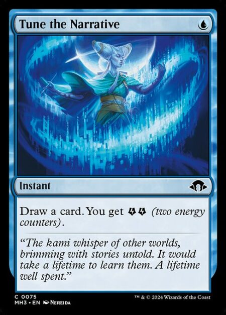 Tune the Narrative - Draw a card. You get {E}{E} (two energy counters).