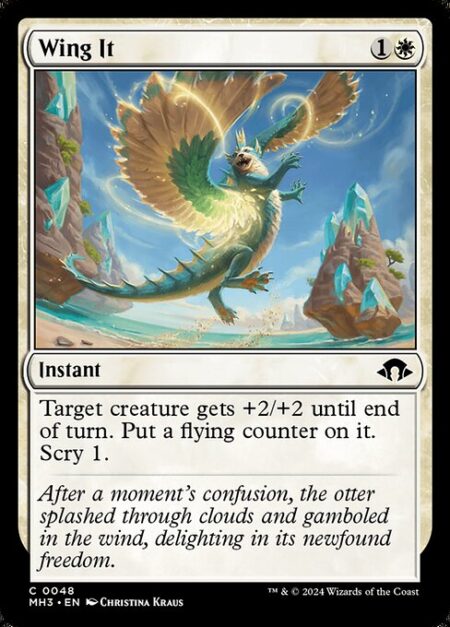 Wing It - Target creature gets +2/+2 until end of turn. Put a flying counter on it. Scry 1.