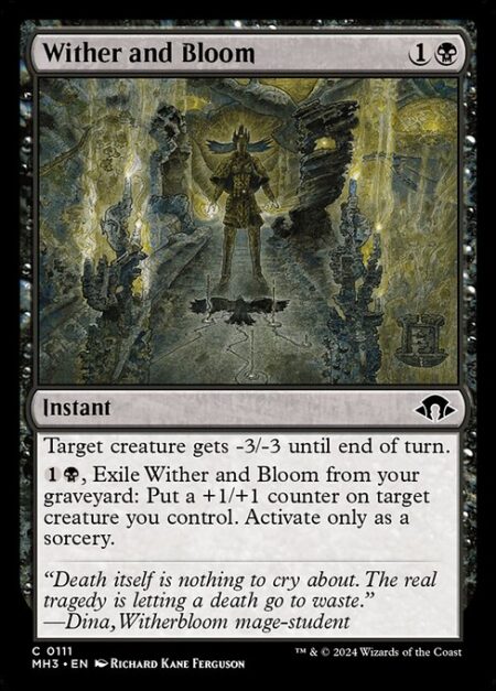 Wither and Bloom - Target creature gets -3/-3 until end of turn.