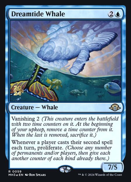 Dreamtide Whale - Vanishing 2 (This creature enters with two time counters on it. At the beginning of your upkeep