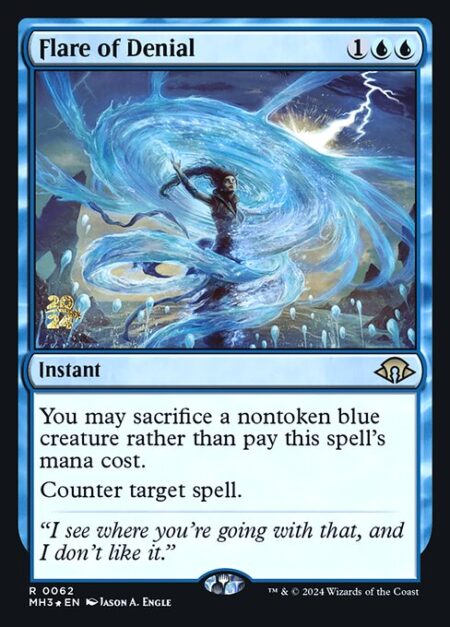 Flare of Denial - You may sacrifice a nontoken blue creature rather than pay this spell's mana cost.