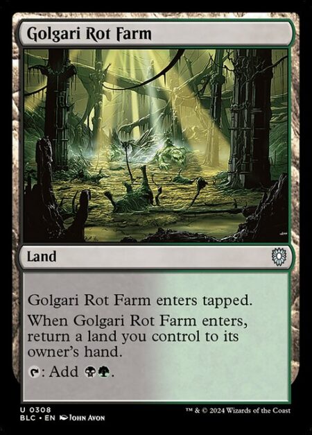 Golgari Rot Farm - Golgari Rot Farm enters tapped.