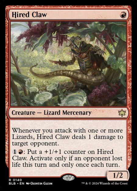 Hired Claw - Whenever you attack with one or more Lizards