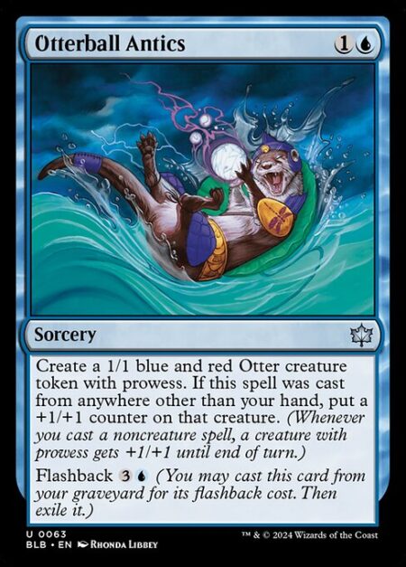 Otterball Antics - Create a 1/1 blue and red Otter creature token with prowess. If this spell was cast from anywhere other than your hand