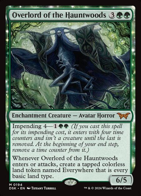 Overlord of the Hauntwoods - Impending 4—{1}{G}{G} (If you cast this spell for its impending cost