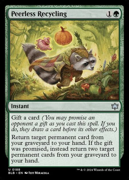 Peerless Recycling - Gift a card (You may promise an opponent a gift as you cast this spell. If you do