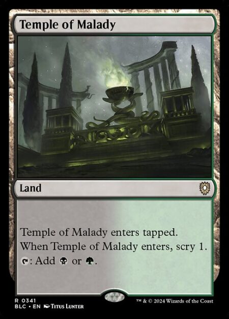 Temple of Malady - This land enters tapped.