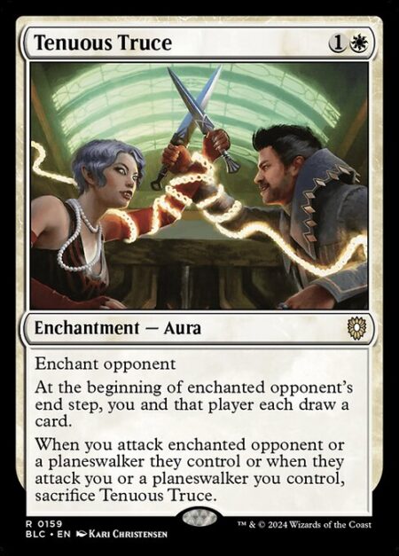 Tenuous Truce - Enchant opponent