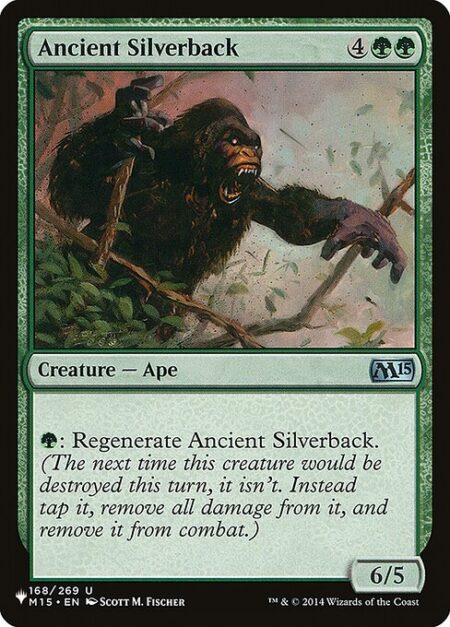 Ancient Silverback - {G}: Regenerate Ancient Silverback. (The next time this creature would be destroyed this turn