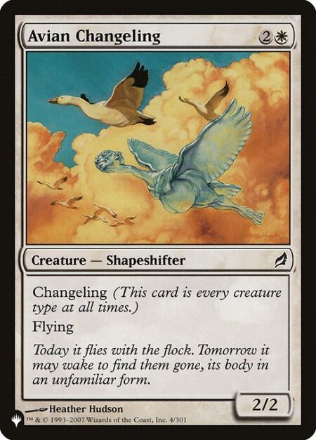 Avian Changeling - Changeling (This card is every creature type.)