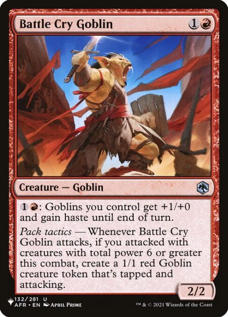 Battle Cry Goblin - {1}{R}: Goblins you control get +1/+0 and gain haste until end of turn.