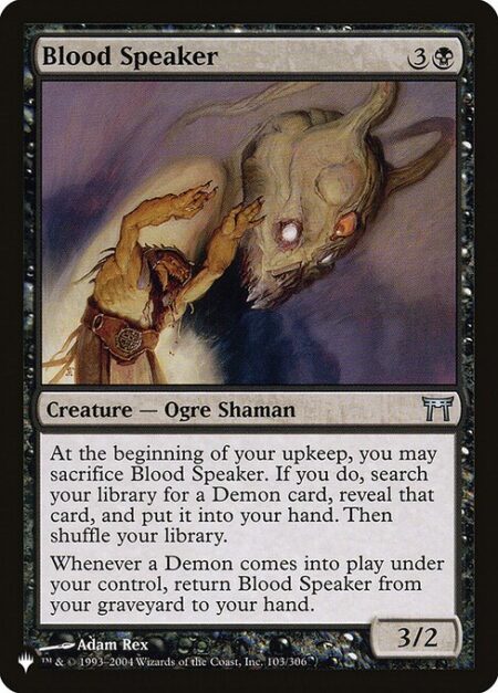 Blood Speaker - At the beginning of your upkeep