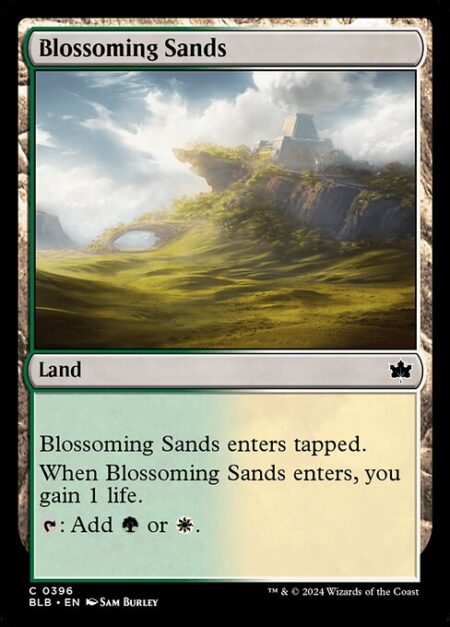 Blossoming Sands - Blossoming Sands enters tapped.