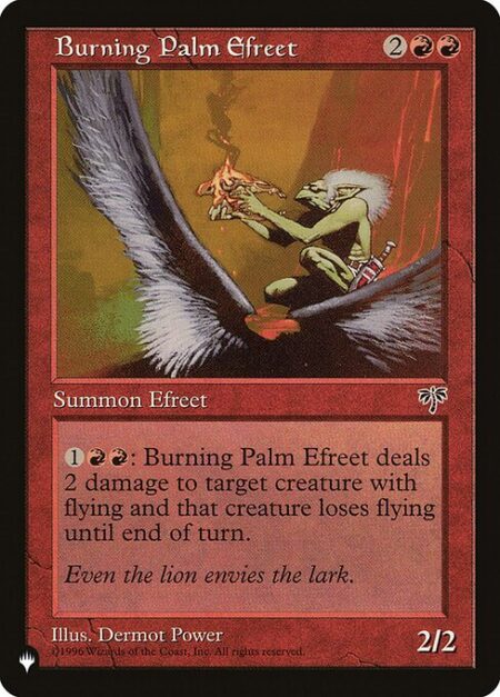 Burning Palm Efreet - {1}{R}{R}: Burning Palm Efreet deals 2 damage to target creature with flying and that creature loses flying until end of turn.