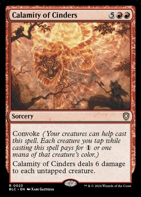 Calamity of Cinders - Convoke (Your creatures can help cast this spell. Each creature you tap while casting this spell pays for {1} or one mana of that creature's color.)