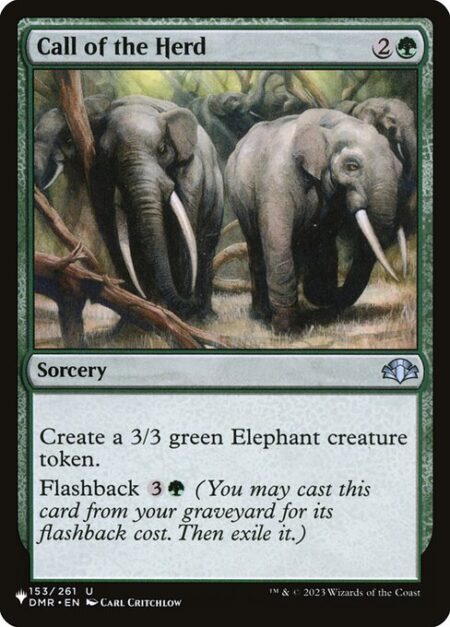 Call of the Herd - Create a 3/3 green Elephant creature token.