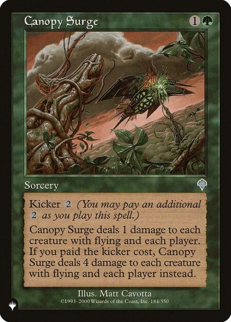 Canopy Surge - Kicker {2} (You may pay an additional {2} as you cast this spell.)