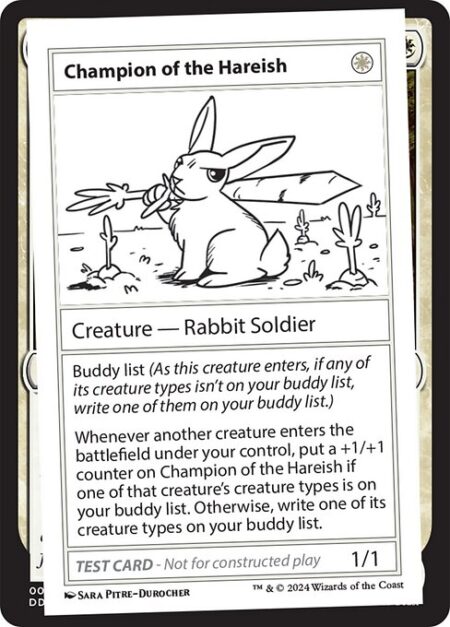 Champion of the Hareish - Buddy list (As this creature enters