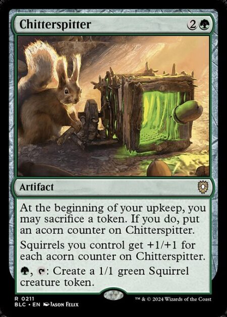 Chitterspitter - At the beginning of your upkeep