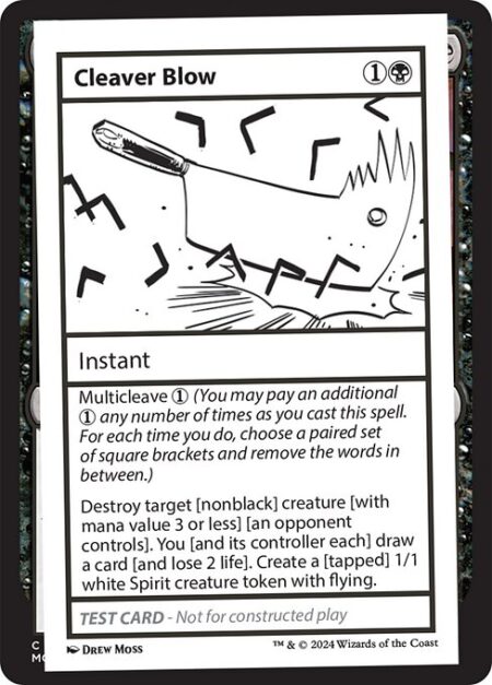 Cleaver Blow - Multicleave {1} (You may pay an additional {1} any number of times as you cast this spell. For each time you do